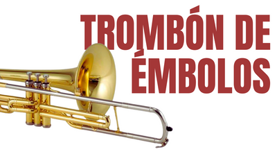 *Trombón de Émbolos*