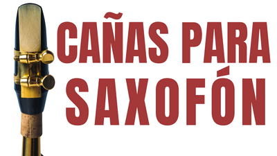 Cañas para Saxofón