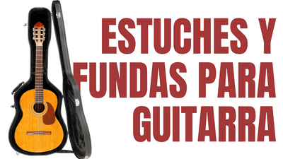 Estuches y Fundas para Guitarra